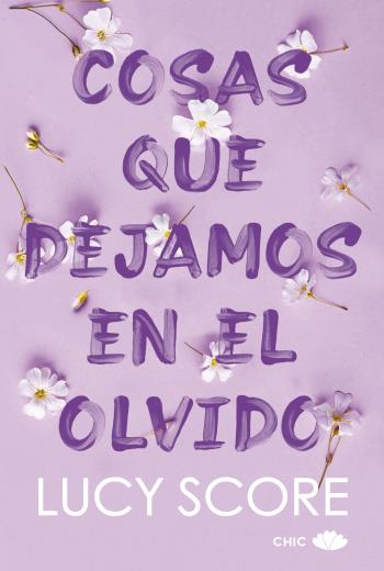 Cosas que dejamos en el olvido - Lucy Score