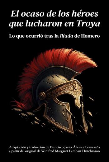 descargar El ocaso de los héroes que lucharon en Troya - Winifred Margaret Lambart Hutchinson