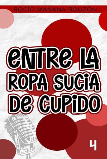 descargar Entre la ropa sucia de Cupido - Rocío Mañana Bouzón