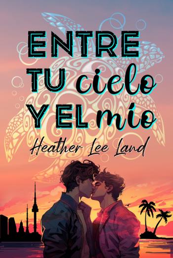 descargar Entre tu cielo y el mío - Heather Lee Land