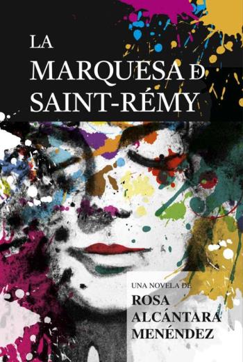descargar La marquesa de Saint-Rémy - Rosa Alcántara Menéndez