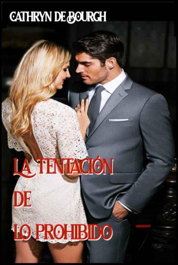 descargar La tentación de lo prohibido - Cathryn de Bourgh