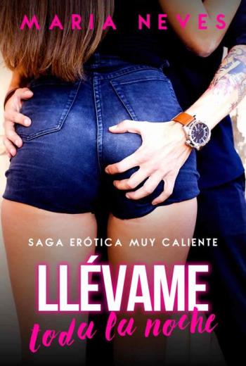 descargar Llévame toda la noche - Maria Neves