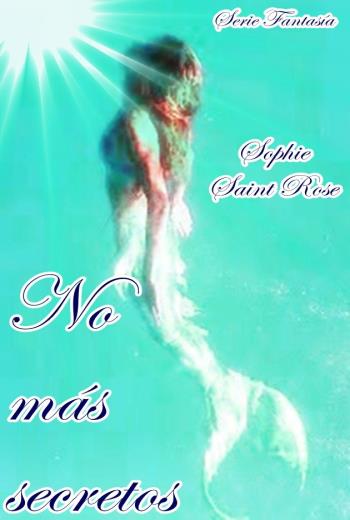 descargar No más secretos - Sophie Saint Rose