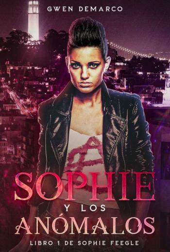 descargar Sophie y Los Anómalos - Gwen DeMarco