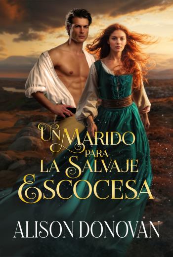 descargar Un marido para la salvaje escocesa - Alison Donovan