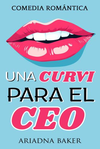 descargar Una curvi para el CEO - Ariadna Baker