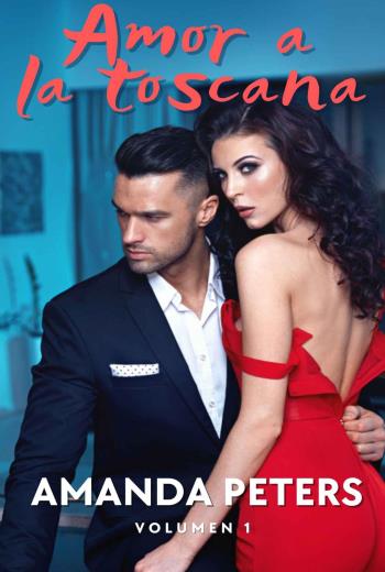 descargar Amor a la toscana volumen 1 - Amanda Peters