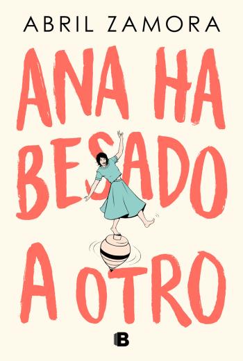 descargar Ana ha besado a otro - Abril Zamora