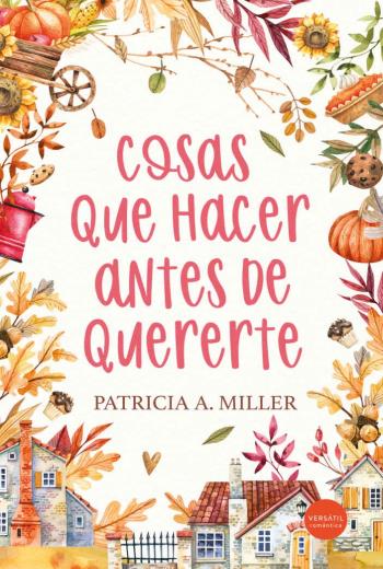 descargar Cosas que hacer antes de quererte - Patricia A. Miller