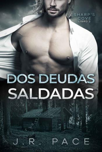 descargar Dos deudas saldadas - J.R. Pace