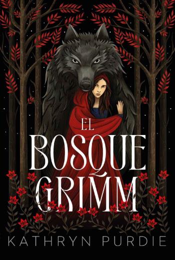 descargar El bosque Grimm - Kathryn Purdie