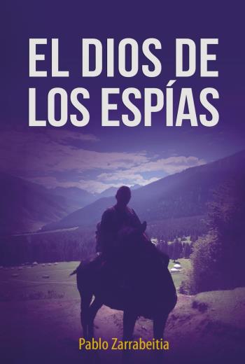 descargar El dios de los espías - Pablo Zarrabeitia