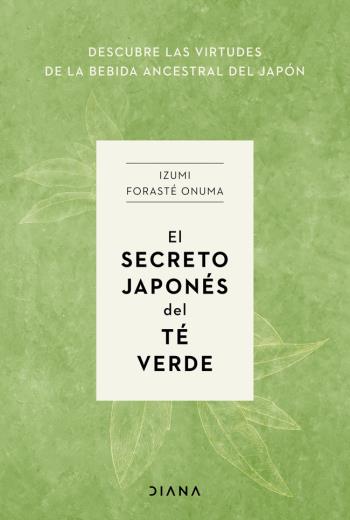 descargar El secreto japonés del té verde - Izumi Forasté Onuma