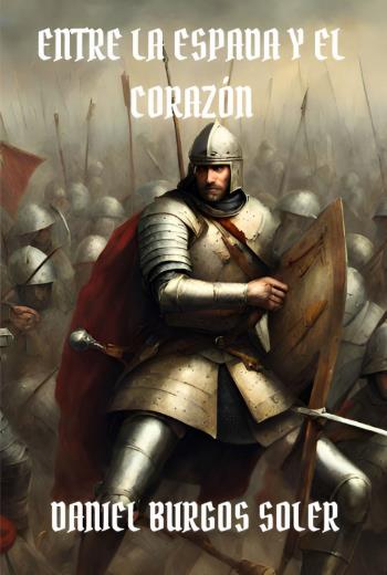 descargar Entre la espada y el corazón - Daniel Burgos Soler
