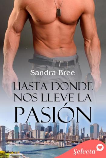 descargar Hasta donde nos lleve la pasión - Sandra Bree