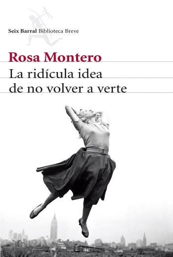 descargar La ridícula idea de no volver a verte - Rosa Montero