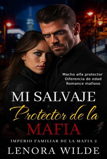 descargar Mi Salvaje Protector de la Mafia - Lenora Wilde