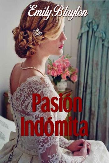 descargar Pasión indómita - Emily Blayton