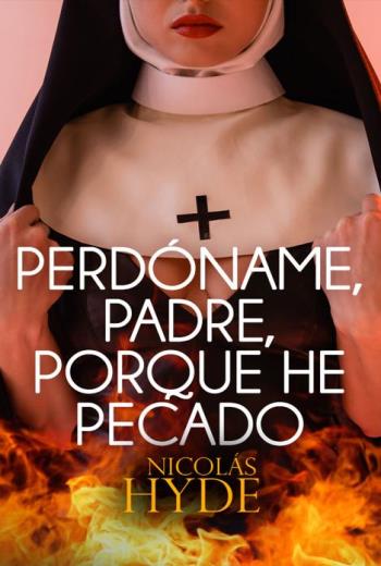 descargar Perdóname, padre, porque he pecado - Nicolás Hyde