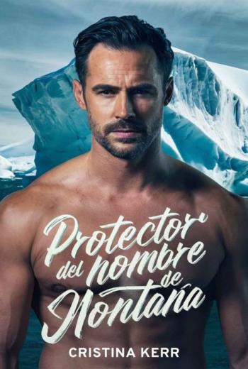 descargar Protector del hombre de montaña - Cristina Kerr