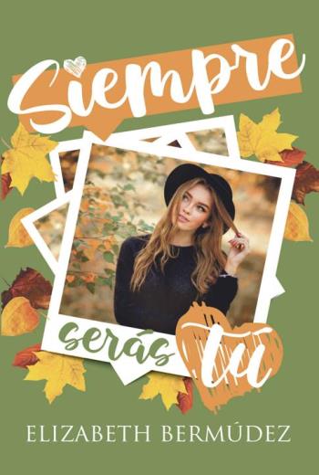 descargar Siempre serás tú - Elizabeth Bermúdez