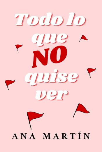 descargar Todo lo que no quise ver - Ana Martín