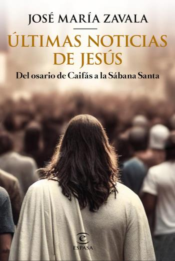 descargar Últimas noticias de Jesús - José María Zavala