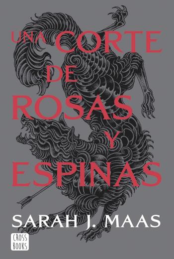 descargar Una corte de rosas y espinas - Sarah J. Maas