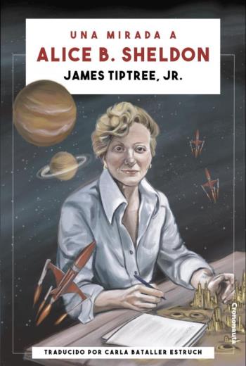 descargar Una mirada a Alice B. Sheldon - James Tiptree Jr