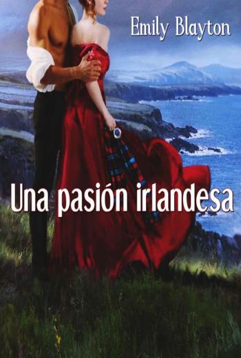 descargar Una pasión irlandesa - Emily Blayton