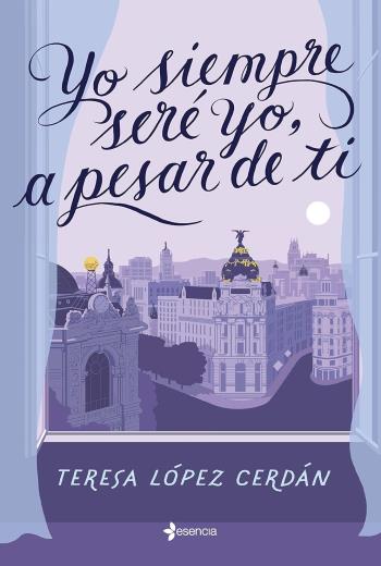 descargar Yo siempre seré yo, a pesar de ti - Teresa López Cerdán