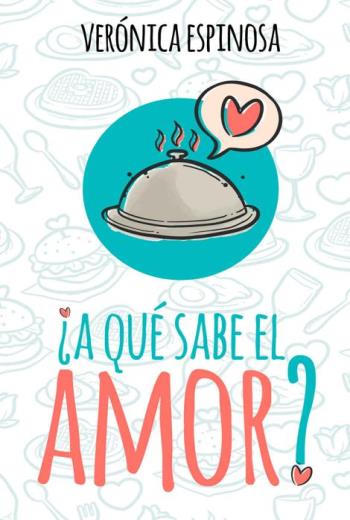 descargar ¿A qué sabe el amor? - Verónica Espinosa