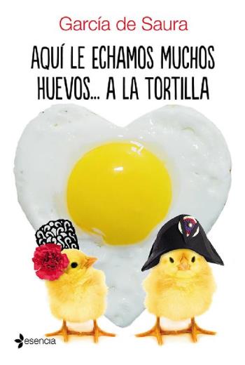 descargar Aquí le echamos muchos huevos... a la tortilla - García de Saura