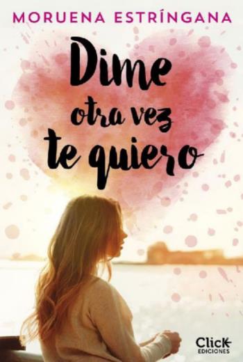 descargar Dime otra vez te quiero - Moruena Estríngana