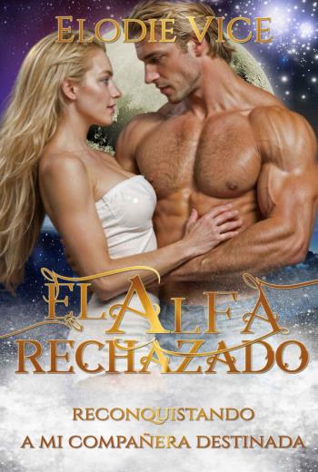 descargar El alfa rechazado - Elodie Vice