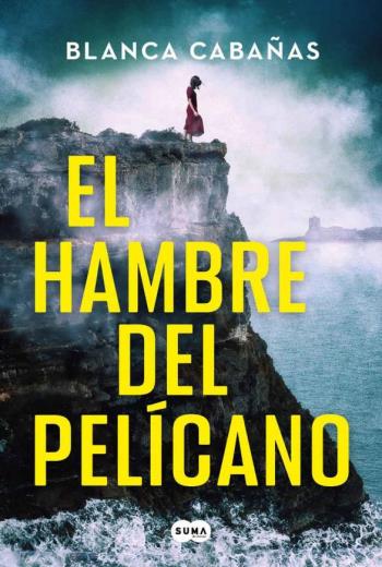 descargar El hambre del pelícano - Blanca Cabañas