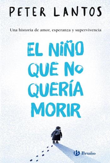 descargar El niño que no quería morir - Peter Lantos