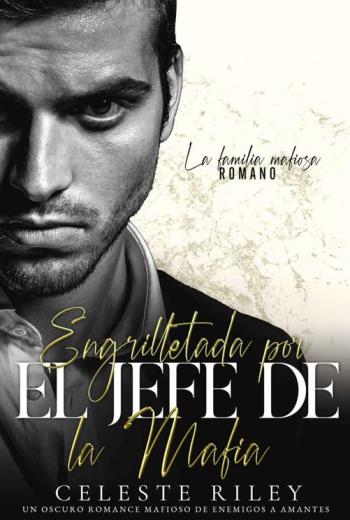 descargar Engrilletada por el Jefe de la Mafia - Celeste Riley