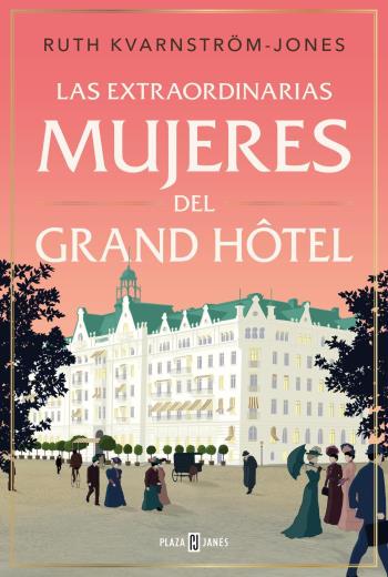 descargar Las extraordinarias mujeres del Grand Hôtel - Ruth Kvarnstrom-Jones