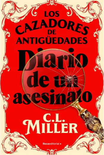 descargar Los cazadores de antigüedades. Diario de un asesinato - C.L. Miller