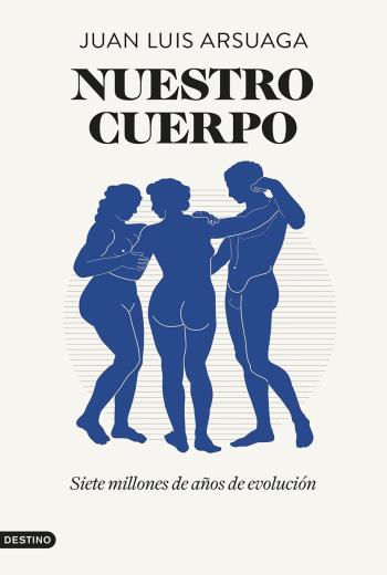 descargar Nuestro cuerpo - Juan Luis Arsuaga