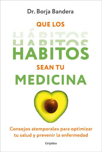 descargar Que los hábitos sean tu medicina - Borja Bandera Merchán
