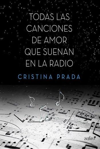 descargar Todas las canciones de amor que suenan en la radio - Cristina Prada