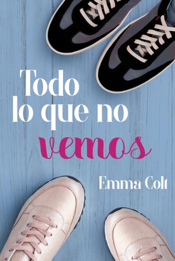 descargar Todo lo que no vemos - Emma Colt