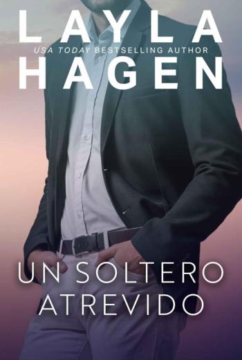 descargar Un Soltero Atrevido - Layla Hagen
