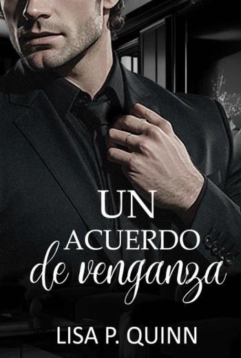 descargar Un acuerdo de venganza - Lisa P. Quinn
