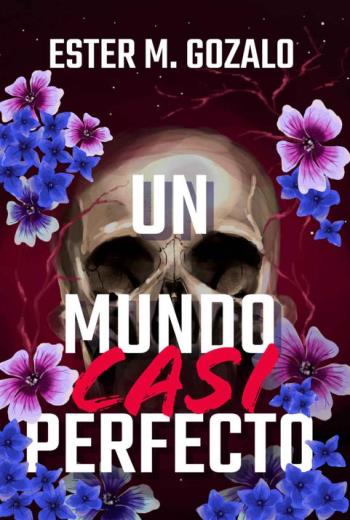 descargar Un mundo casi perfecto - Ester M. Gozalo