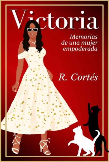 descargar Victoria: Memorias de una mujer empoderada - R. Cortés