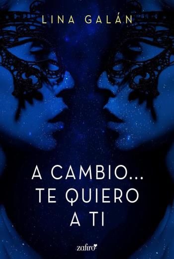 descargar A cambio… Te quiero a ti - Lina Galán